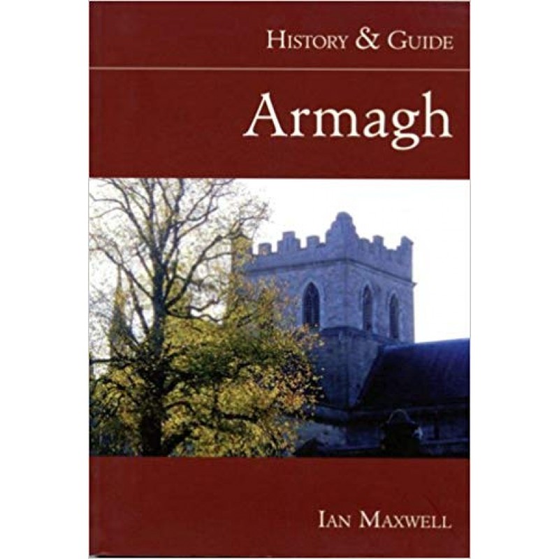 Armagh History and Guide.