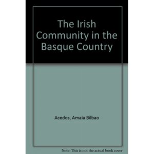 The Irish Community in the Basque Country c17.00 - 1800.