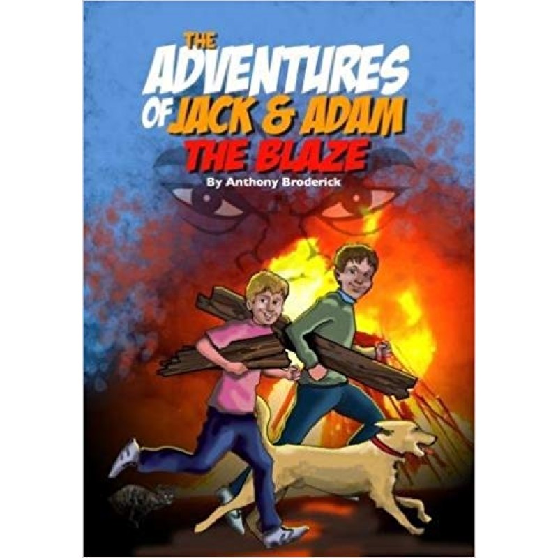 The Adventures of Jack and Adam- The Blaze.