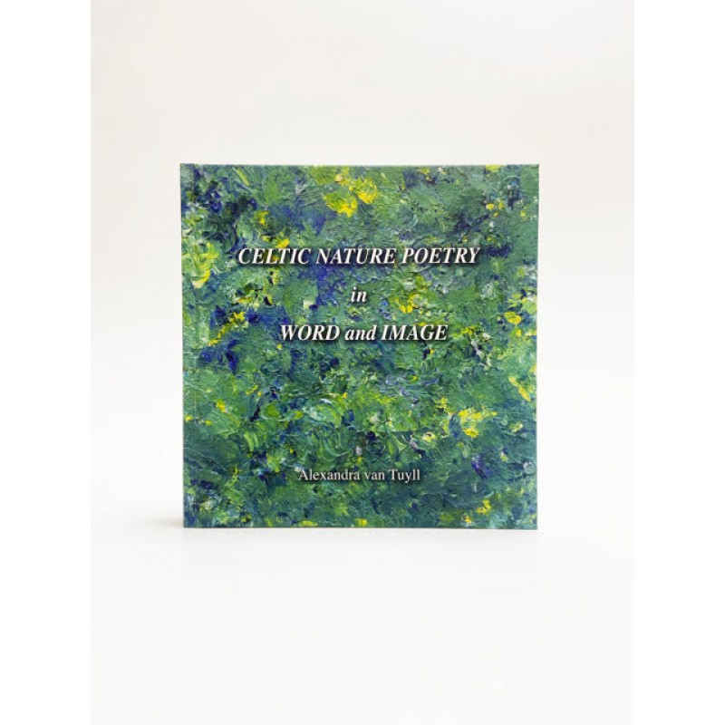 Celtic Nature Poetry in Word and Image
