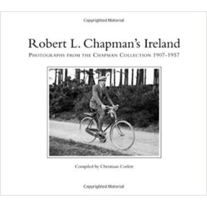 Robert L. Chapman's Ireland Photographs from the Chapman Collection 1907-1957