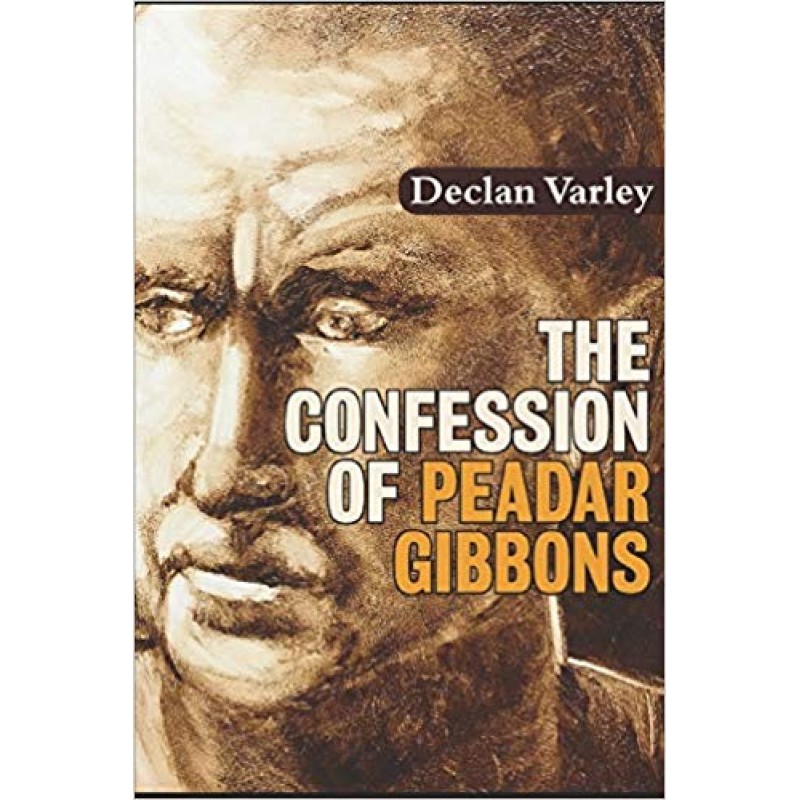 The Confession of Peadar Gibbons.
