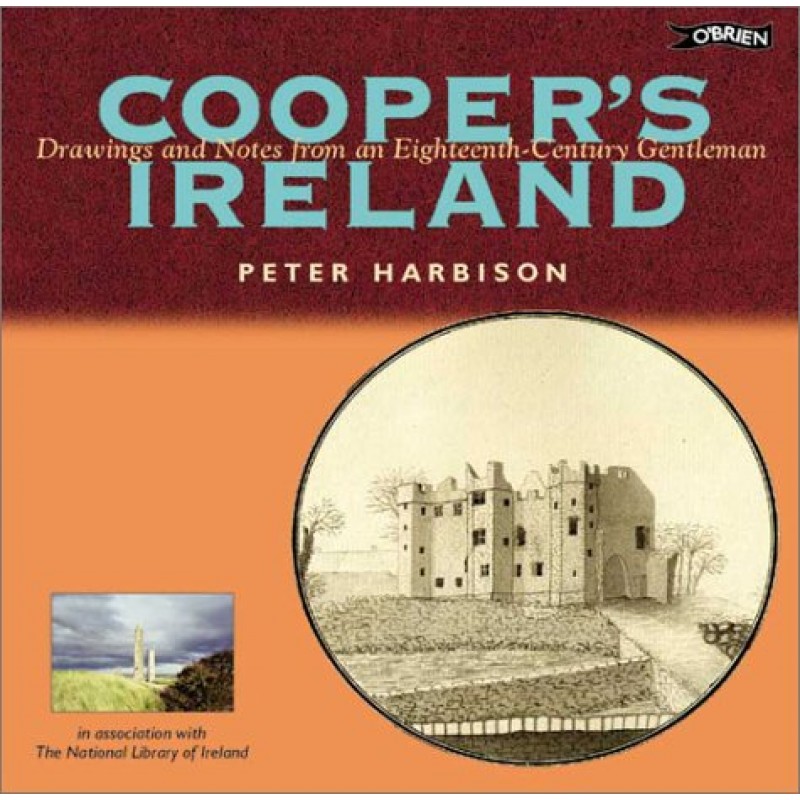 Cooper's Ireland: Drawings and Notes from an Eighteenth Century Gentleman