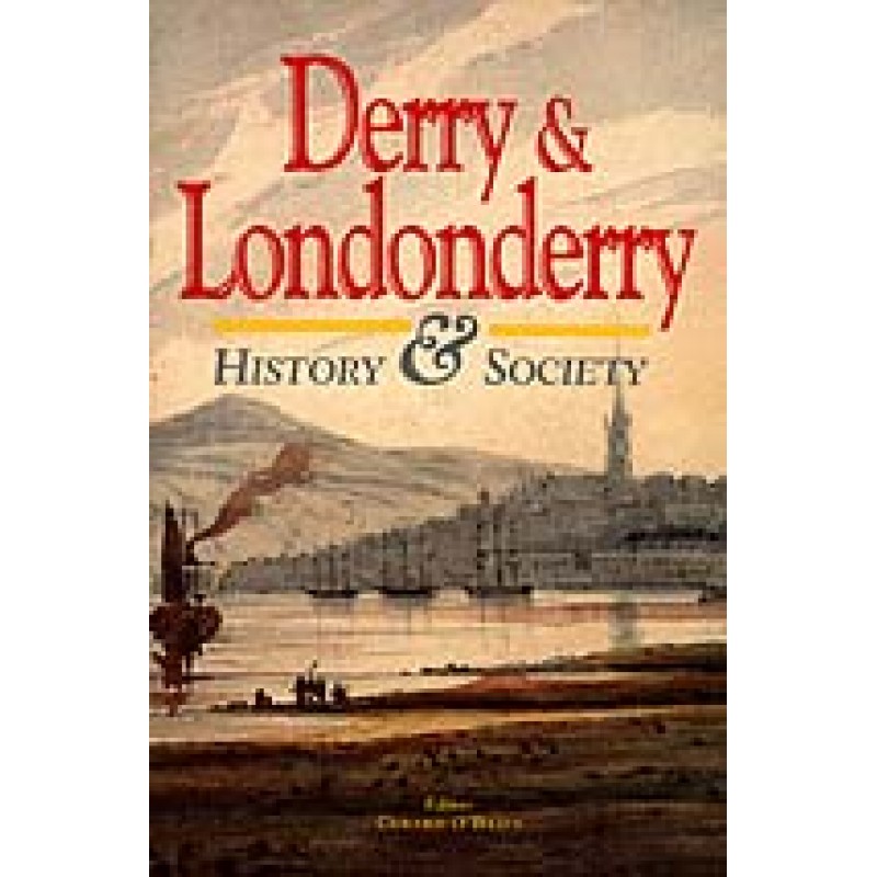 Derry & Londonderry: History and Society