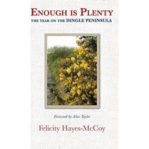 Enough Is Plenty, The Year on the Dingle Peninsula.