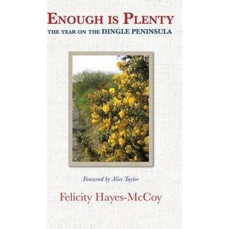 Enough Is Plenty, The Year on the Dingle Peninsula.