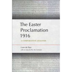 The Easter Proclamation 1916- A Comparative Analysis.