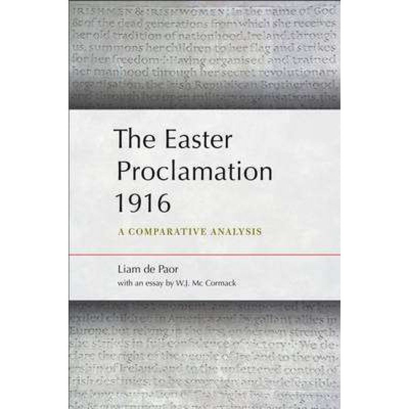 The Easter Proclamation 1916- A Comparative Analysis.