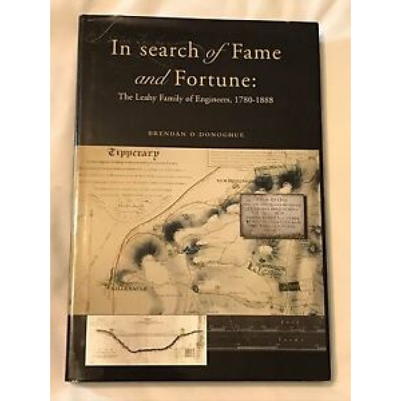 In Search of Fame and Fortune: The Leahy Family of Engineers 1780-1888