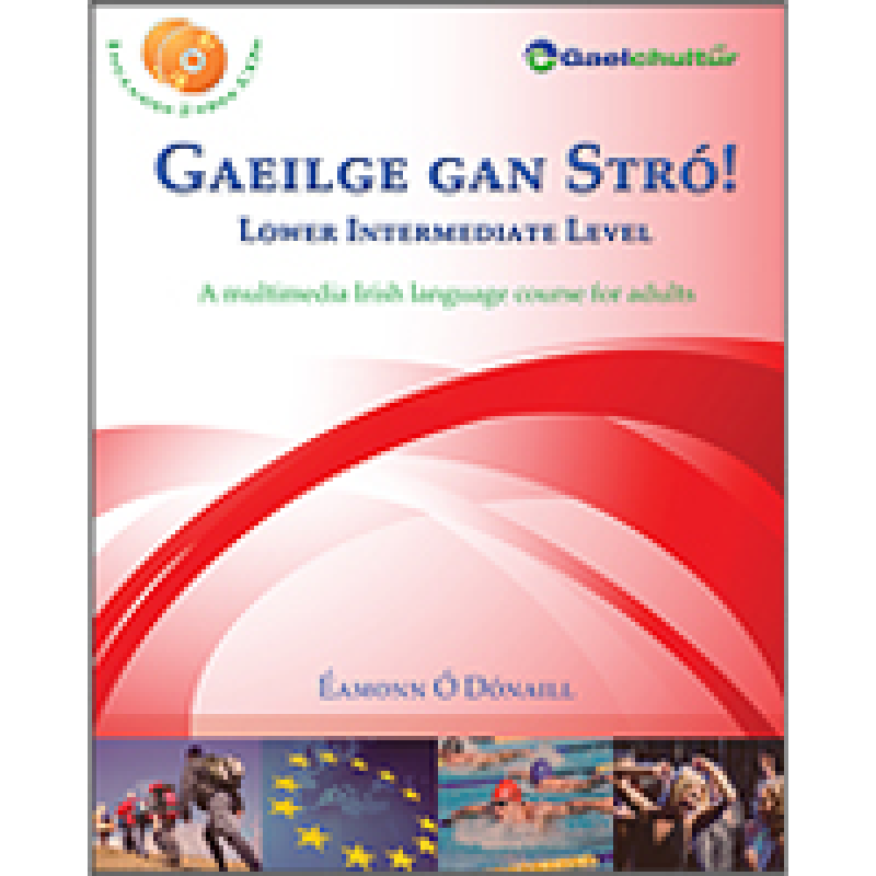 Gaeilge Gan Stro - Lower Intermediate Level
