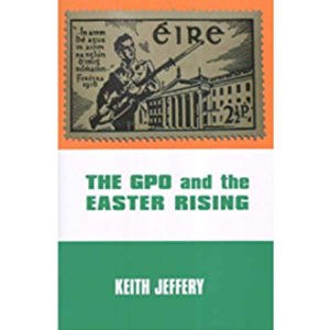 The GPO and the Easter Rising