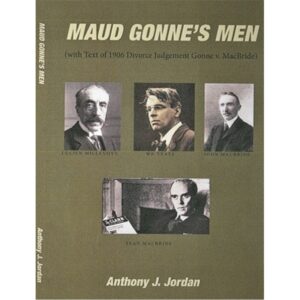 Maud Gonne's Men with Text of 1906 Divorce Judgement Gonne v. MacBride