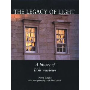 The Legacy of Light: A History of Irish Windows