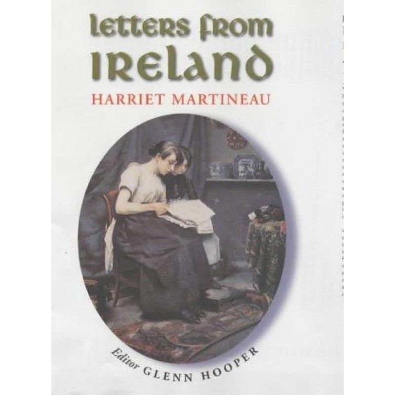 Letters From Ireland -Harriet Martineau