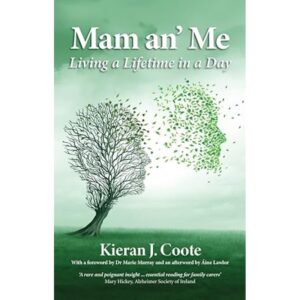 Mam an' Me: Living a Lifetime in a Day