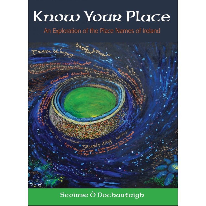 Know Your Place: An Exploration of the Place Names of Ireland