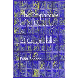The Prophecies of St Malachy and St Columbkille
