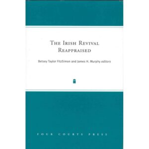 The Irish Revival Reappraised