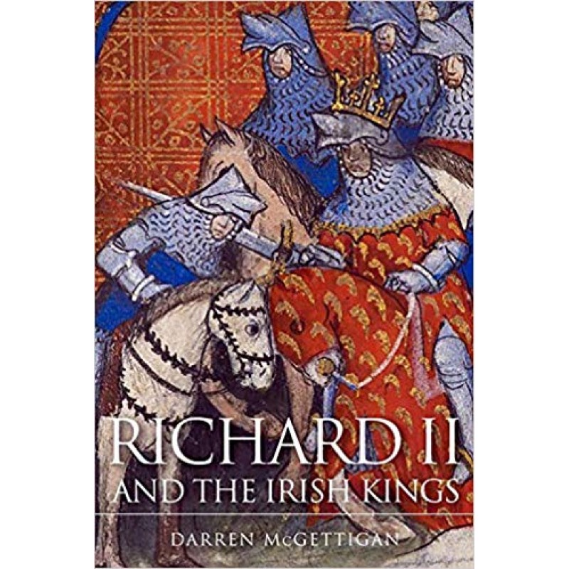 Richard II and the Irish Kings