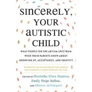 Sincerely Your Autistic Child