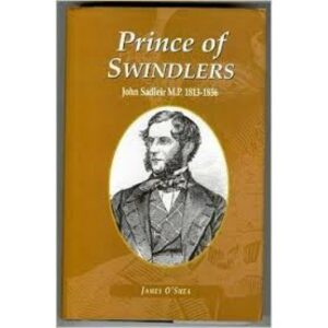 Prince of Swindlers- John Sadleir M.P. 1813-1856.
