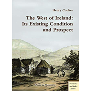 The West of Ireland: Its Existing Condition and Prospect