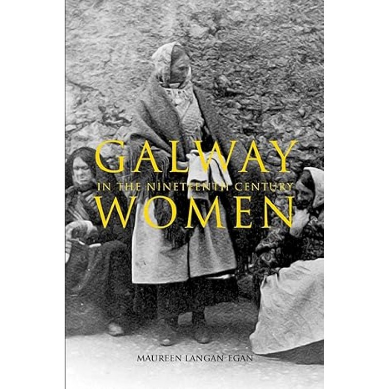 Galway Women in the Ninteenth Century