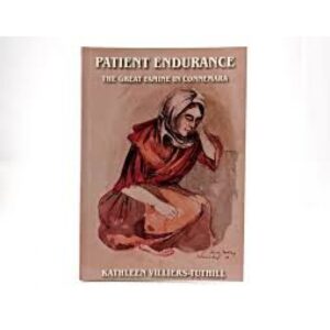 Patient Endurance - The great Irish Famine in Connemara